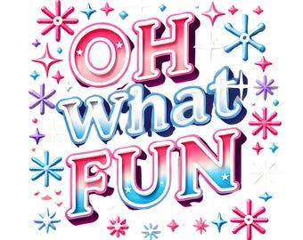 Könnte beinhalten: Ein farbenfrohes Grafikdesign mit dem Text "Oh what fun" im 3D-Stil in den Farben Pink, Blau und Weiß. Das Design ist von weißen Sternen und Schneeflocken umgeben.