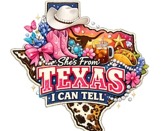She's From Texas I Can Tell PNG, She's From Texas clipart, Texas PNG, Western png, Cowboy Boots png, Choosing Texas, Collage, Cowgirl png