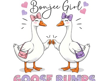 Boujee Girl Goosebumps PNG: Funny Goose Clipart (Digital Download)