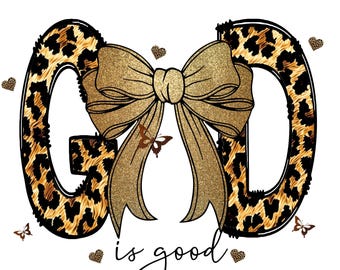 God Is Good Coquette Bow PNG | Leopard Print Christian Sublimation Design | Trendy Faith Shirt Graphic | Glitter Butterfly png