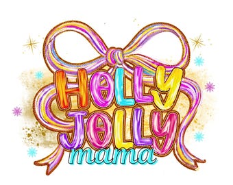 Holly Jolly Mama PNG, Christmas Mom Sublimation (Digital Download)