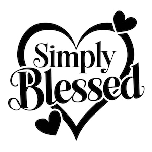 May include: Black and white graphic design of a heart with the text "Simply Blessed" inside. Two small hearts are at the top of the heart.