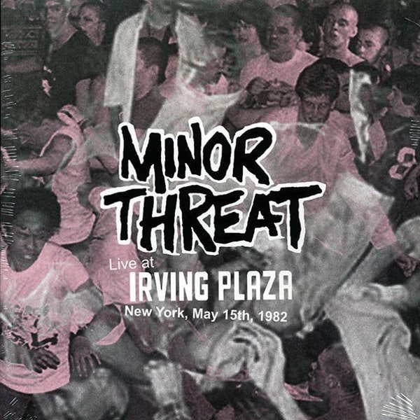 Minor Threat - Live At Irving Plaza New York, May 15th, 1982 Vinyl Record LP