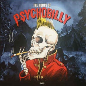 De wortels van Psychobilly Record LP-compilatie