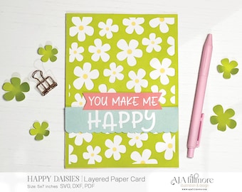 You Make Me Happy SVG, Floral Greeting Card Cut File, Layered Card Design, DIY Cricut, Silhouette, Handmade Card, Spring Craft, Scrapbooking