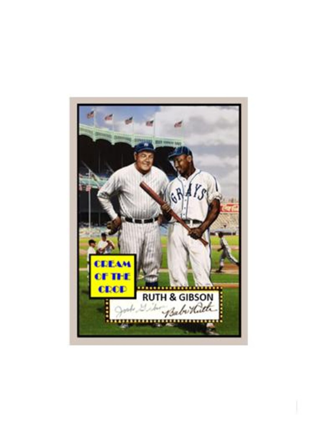 Babe Ruth Cream Babe Ruth Josh Gibson