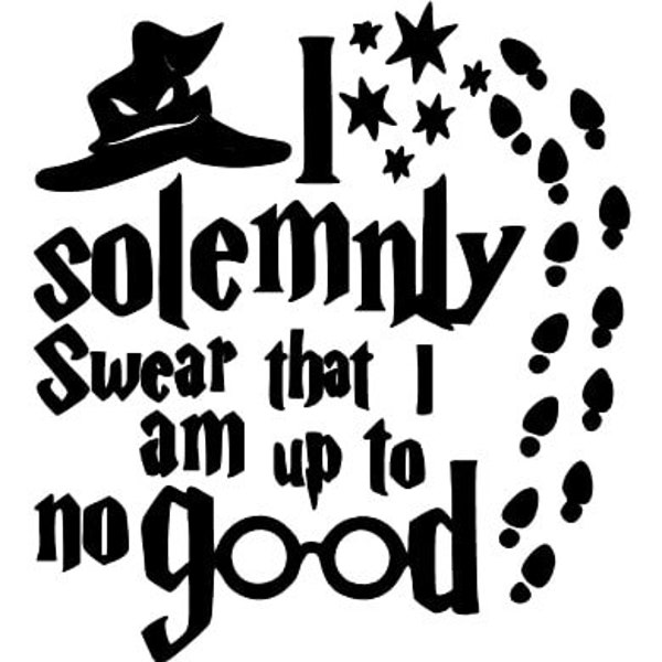 Solemnly swear I am up to no good jpg