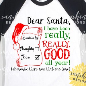Dear Santa SVG, Christmas svg, funny svg, girl svg, boy svg, kids svg, Santa&#39;s List svg, Naughty Nice List svg, Santa svg, tshirt design svg