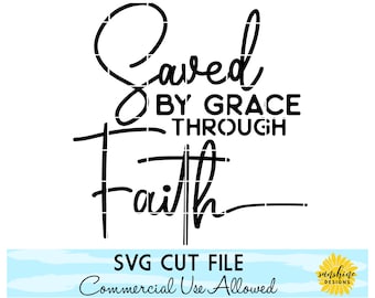 Zapisane przez Grace przez wiarę SVG DXF PNG, pismo SVG, Biblia werset SVG, Faith SVG, Christian SVG, Efezjan 2:8, Grace SVG, Womens SVG