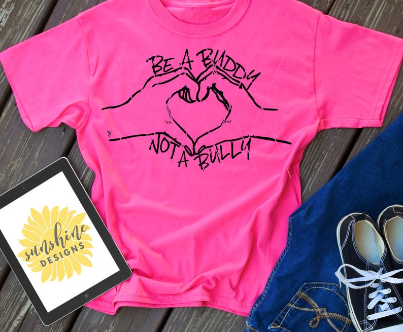 Be A Buddy Not A Bully SVG Antibullying Svg File Pink Shirt Etsy