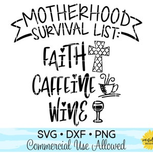 La maternité survie liste foi caféine vin SVG DXF PNG, svg maman maternité svg, svg de café, vin svg, citation maman, svg drôle, maman chemise svg