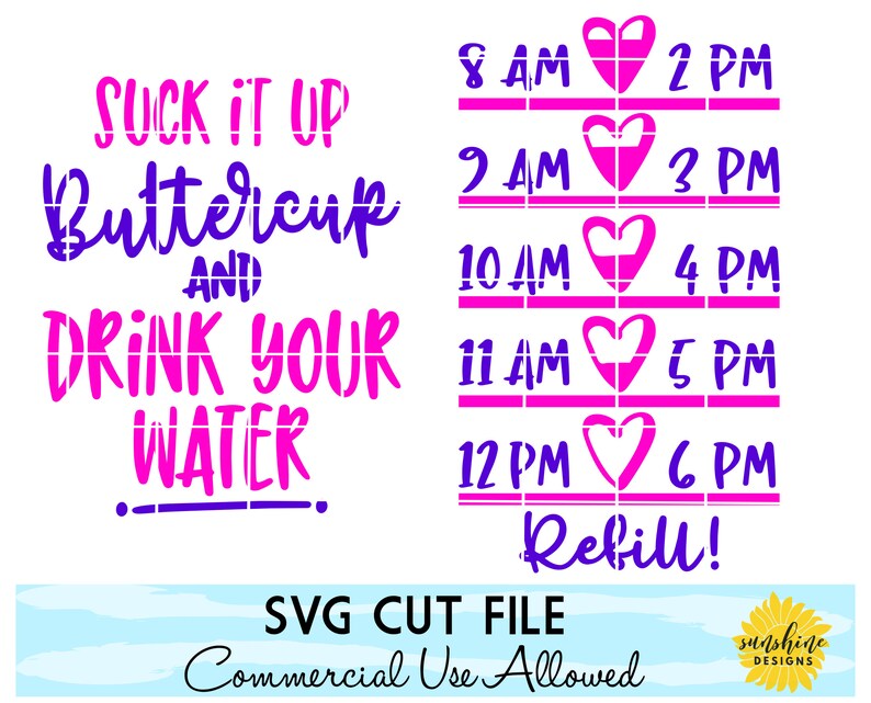 Download Water Tracker Svg Suck It Up Buttercup Svg Drink Up Svg Etsy