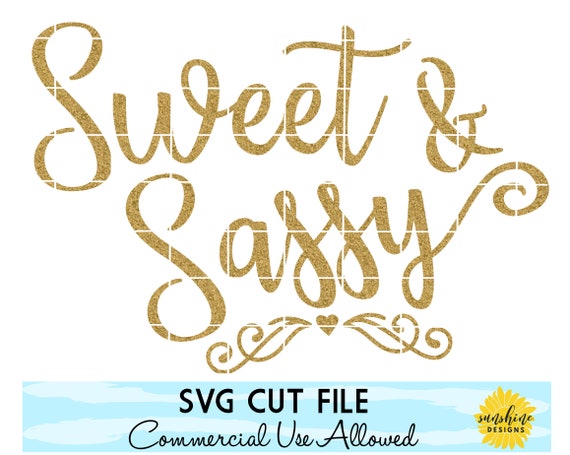 Free Free 246 Sweet And Sassy Svg Designs SVG PNG EPS DXF File