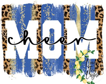 Cheer Mom PNG, Royal Blue, Gold and Leopard Cheer Mom, Digital File