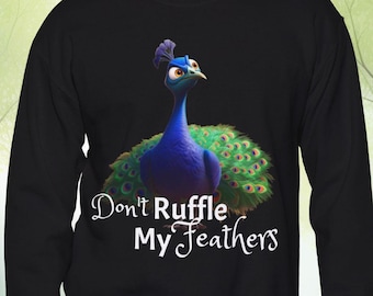 Sudadera Don't Ruffle My Feathers Peacock / Top Sassy Peacock / Camisa Bold Quirky Bird / Sudadera unisex de cuello redondo Heavy Blend™ Peacock