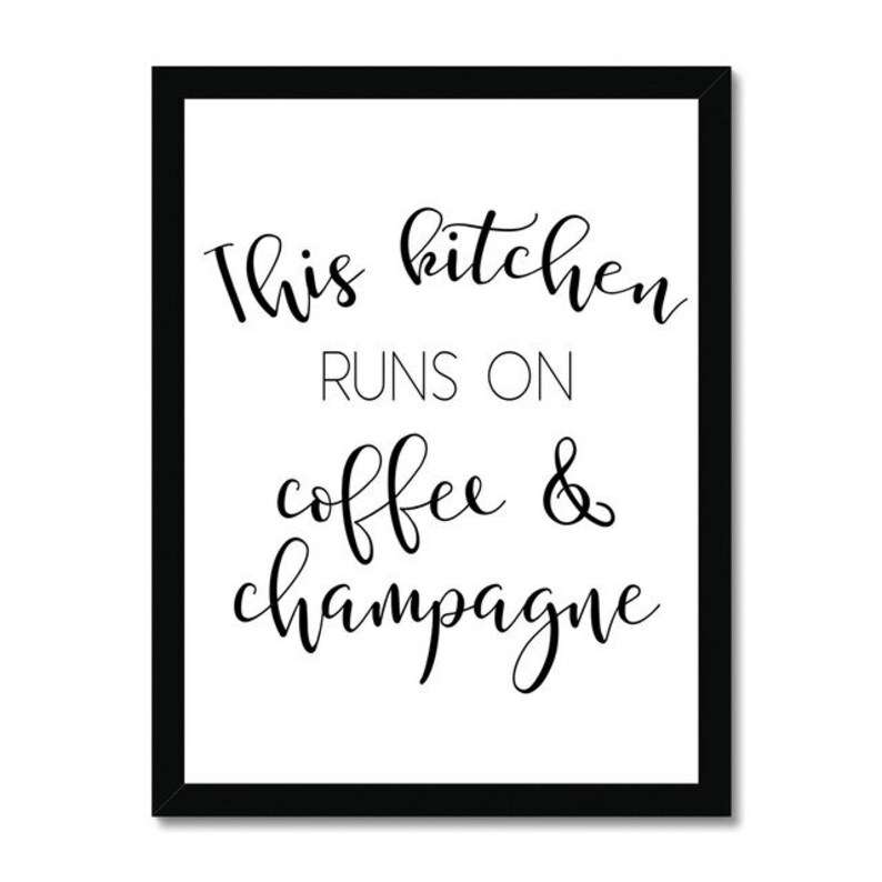 Kitchen Coffee /& Champagne Funny Typography Poster Print Home Decor Wall Art