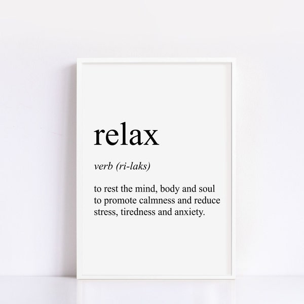 Digital Download Print | Relax Definition Print | Printable Wall Art | Love Gift Prints | Downloadable Home Decor | Print At Home DD38