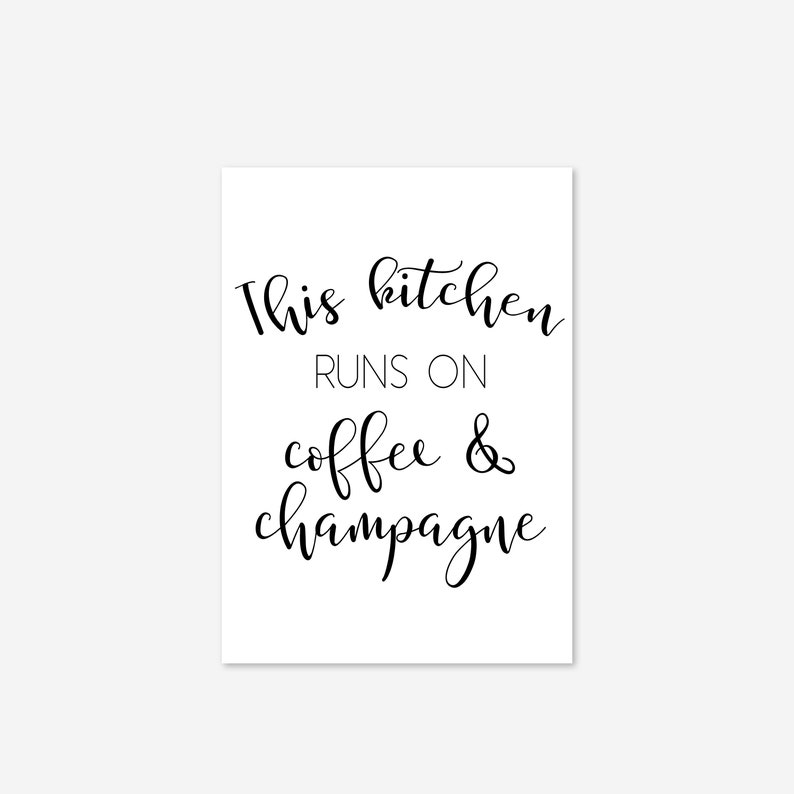Kitchen Coffee /& Champagne Funny Typography Poster Print Home Decor Wall Art