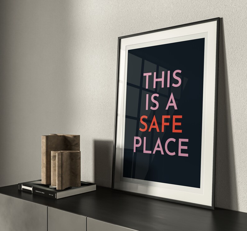 This is a Safe Place Sign, Bold Modern Navy Poster, Motivational Quote