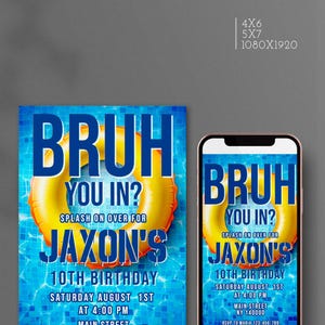 Bruh You In? Pool Party Invitation: Teen Birthday, Editable Corjl