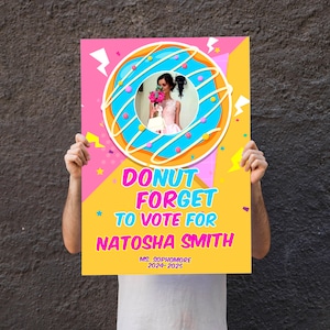 Donut forget to vote, Homecoming queen poster sign, Class president, High school homecoming, Vote for me, Digital Download Corjl