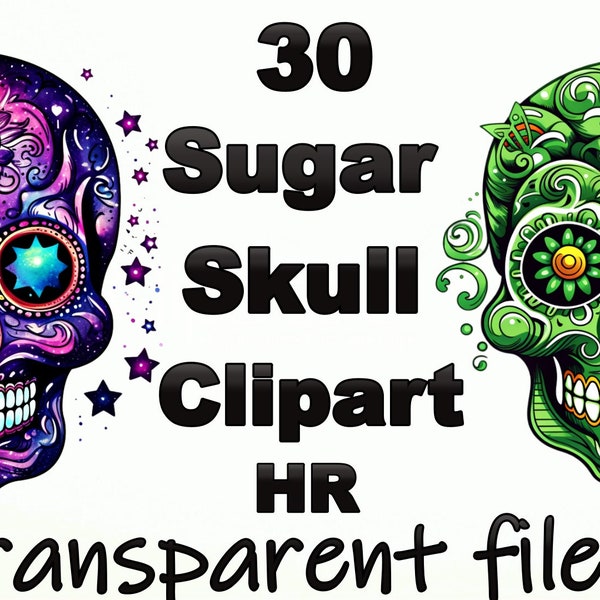 30 Sugar Skull Clipart, High Quality Transparent PNGs, Instant Download, Commercial Use - Mexican Halloween design set,Día de Los Muertos