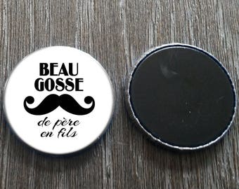 Magnet aimant frigo "Beau Gosse - de père en fils"  38 mm