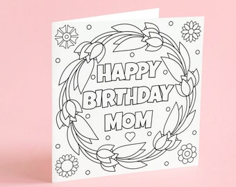 Instant Download Birthday Coloring Card, Digital Greeting Card, Coloring Greeting Card, Mom Birthday Card, Happy Birthday Mom, Mother