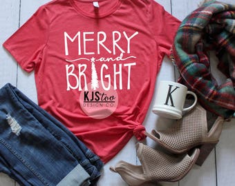 Christmas Tee - Merry and Bright Tee - Cute Women's Tee - Soft Christmas Tee - Women's Christmas Shirt - Christmas Clothing - Holiday Tee