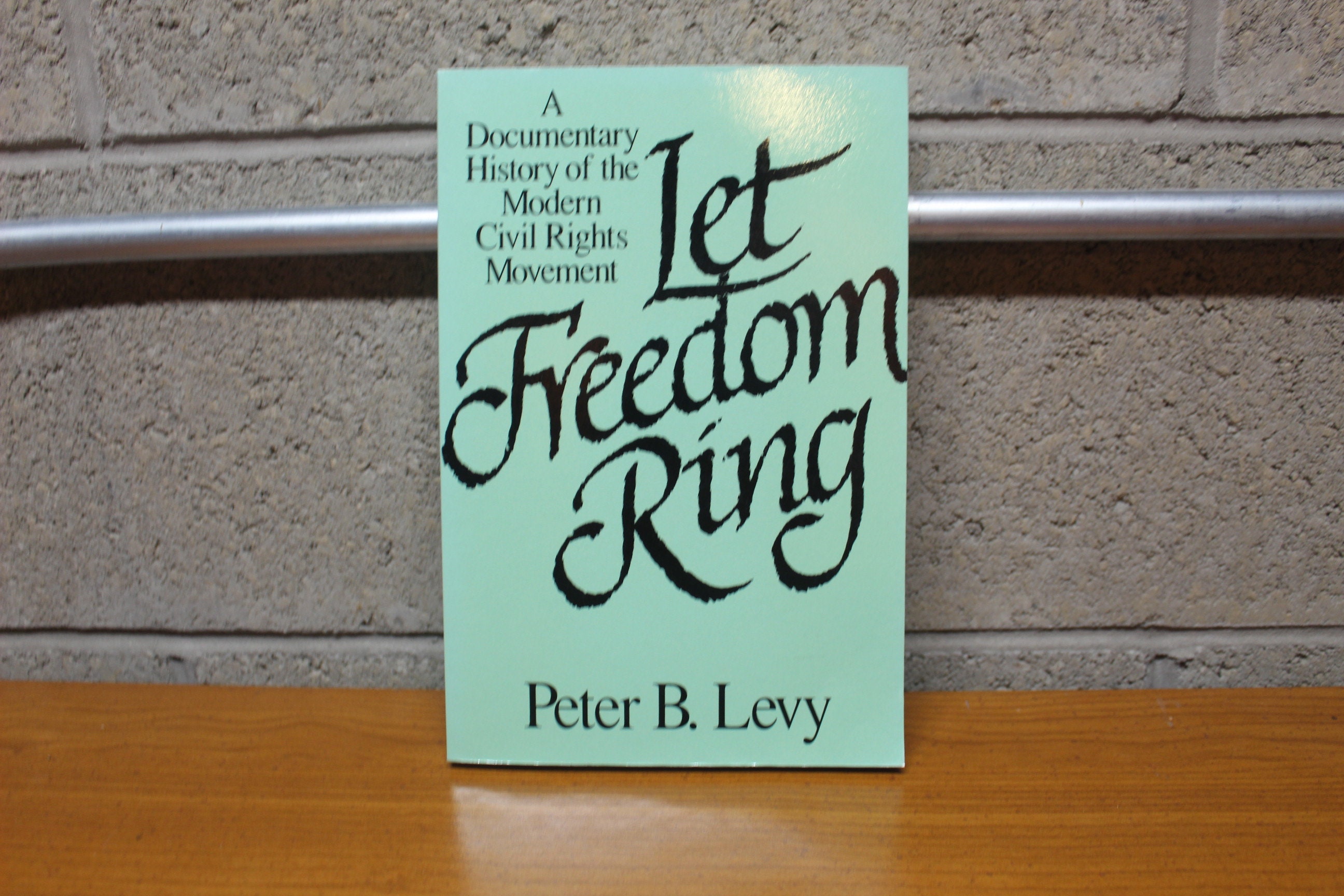 Let Freedom Ring A Documentary History of the Modern Civil Etsy UK