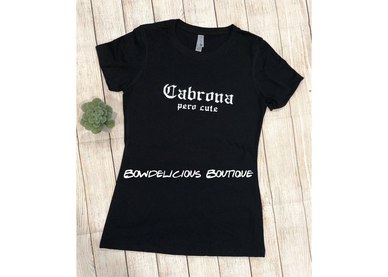 Cabrona pero cute T-Shirt