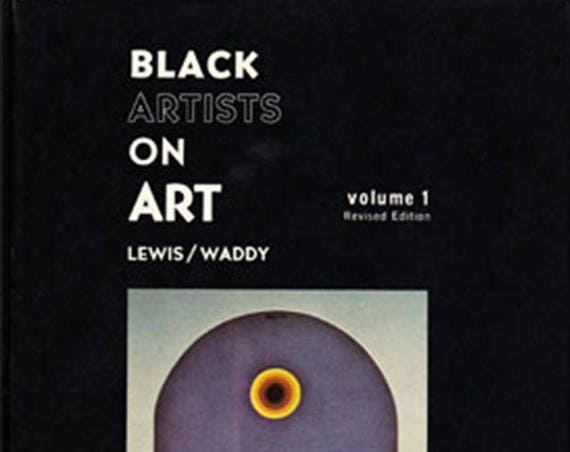 Black Artists on Art Volume 1
