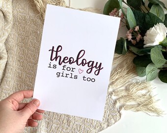 Theology for Girls Christian Print A5 | Faith Wall Art | Church, Home Decor | Minimal Art, lettering, quote | Christian gift | Print