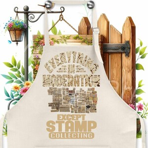 May include: A white cotton apron with a brown and beige design. The apron has the text "Everything in moderation except stamp collecting" printed on it.