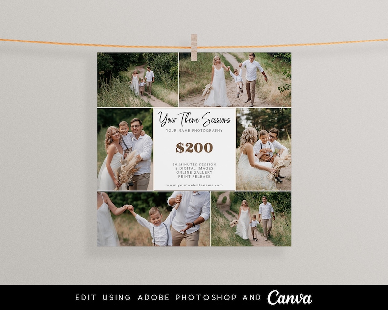 May include: A collage of photos showcasing family portraits in a natural outdoor setting. The text overlay reads "Your Theme Sessions", "Your Name Photography", "$200", "30 Minutes Session & Digital Images", "Online Gallery", "Print Release", and "www.yourwebsitename.com".