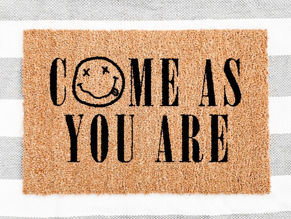 Nirvana Come As You Are Doormat, Housewarming Gift, Gift for Musician, Funny Millenial Gift, New Homeowner Gift, Sarcastic Welcome Mat