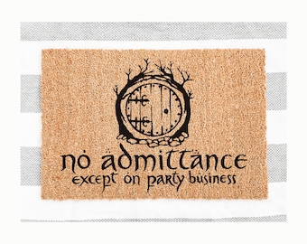 No Admittance Except On Party Business Door Mat, Lord Of The Ring Doormat, The Hobbit, LOTR, Movie Lover Gift, Funny Doormat for Book Lover