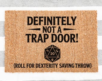 Not A Trap Door Doormat, D&D Doormat, Dungeons and Dragons Doormat, Funny DND Trap Door Doormat, DANDD Gift, Gifts for Nerd, Nerdy Boyfriend