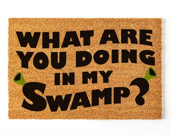 What Are You Doing In My Swamp Doormat, Coir Doormat, Welcome Mat, Movie Lover Gifts, Doormat, Outdoor Doormat, Front Door Mat, Porch Decor