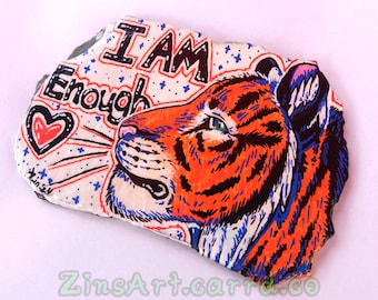 I Am Enough - Tiger Affirmation Slate Acrylic Painting Original | animal cute artwork zinsart Bengal tiger rock