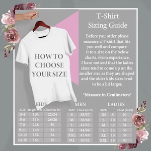 May include: White t-shirt with the text "HOW TO CHOOSE YOUR SIZE" on a hanger. A sizing guide is displayed with measurements in centimeters for kids, men, and ladies. The guide includes chest measurements in inches.