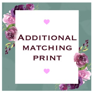 May include: A white square with a floral border and the text "ADDITIONAL MATCHING PRINT" in maroon. Two pink hearts are above and below the text.
