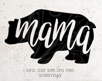 Mama bear SVG,Mammy bear svg,Mom,dxf,png instant download, bear SVG,bear family svg,Silhouette Print Vinyl Cricut Cutting SVG T shirt Design