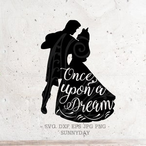 Once upon a dream SVG Datei DXF Silhouette Print Vinyl Cricut Cutting SVG T Shirt Design,Geburtstag,Dornröschen Traum