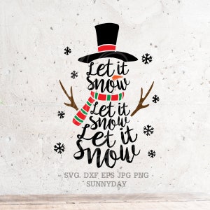 Niech to śnieg SVG, Snowman SVG SVG, Christmas pliku SVG, DXF Silhouette Drukuj Vinyl Cricut cięcie Tshirt projekt naklejka do druku, sezon świąteczny