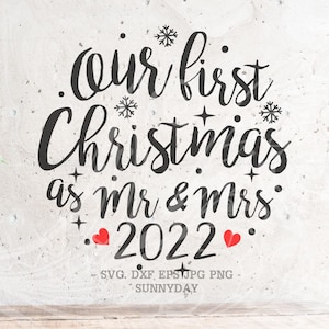 Our First Christmas as Mr and Mrs Svg,Weihnachten Svg Datei,Hot Cocoa,DXF Silhouette Print Vinyl Cricut Cutting SVG T Shirt,1.Xmas Married