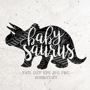 BabySaurus Svg File DXF Silhouette Print Vinyl Cricut Cutting SVG T shirt Design, dinosaur svg,T Rex, Babysaurus, Saurus svg png,triceratops