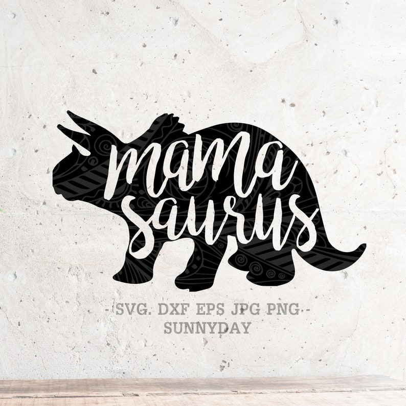 Download Mama Saurus Svg File DXF Silhouette Print Vinyl Cricut ...
