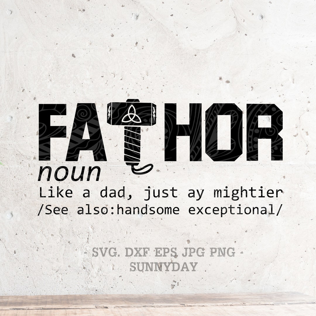 Fathor Svg Filedxf Silhouette Print Vinyl Cricut Cutting SVG - Etsy