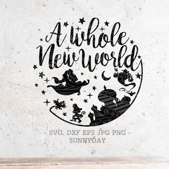 A Whole New World Aladdindisney Svg File Dxf Silhouette Etsy